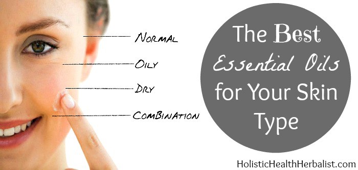 The Best Essential Oils for Your Skin Type