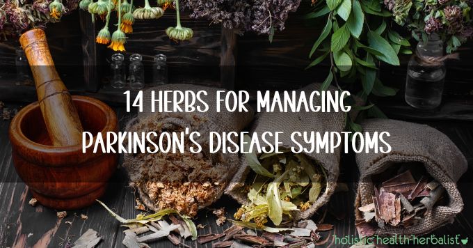 Natural Remedies for Parkinson's Disease - Herbs